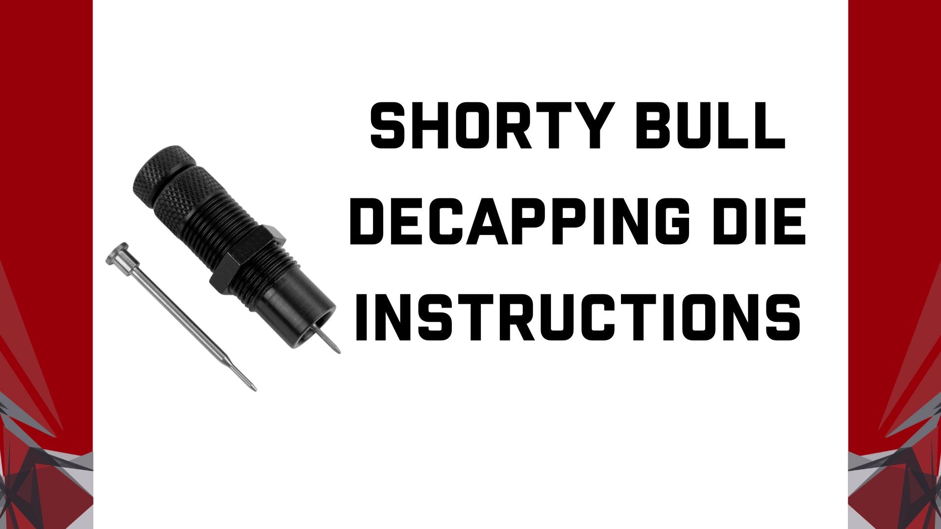 Load video: Video Instructions: How to set up and use your new Shorty Bull Decapping Die for 17 caliber up to .308 win